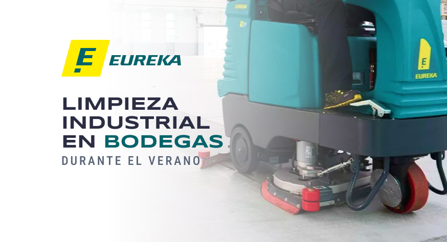Limpieza industrial en bodegas: eficiencia con EUREKA
